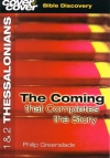 1&2 Thessalonians - The Coming that Complete the Story